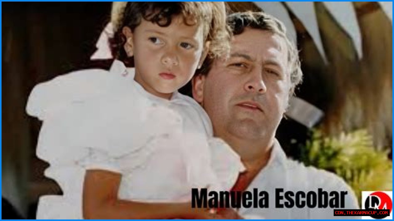 Unveiling The Life Of Manuela Escobar: A Journey Beyond Her Father's Shadow